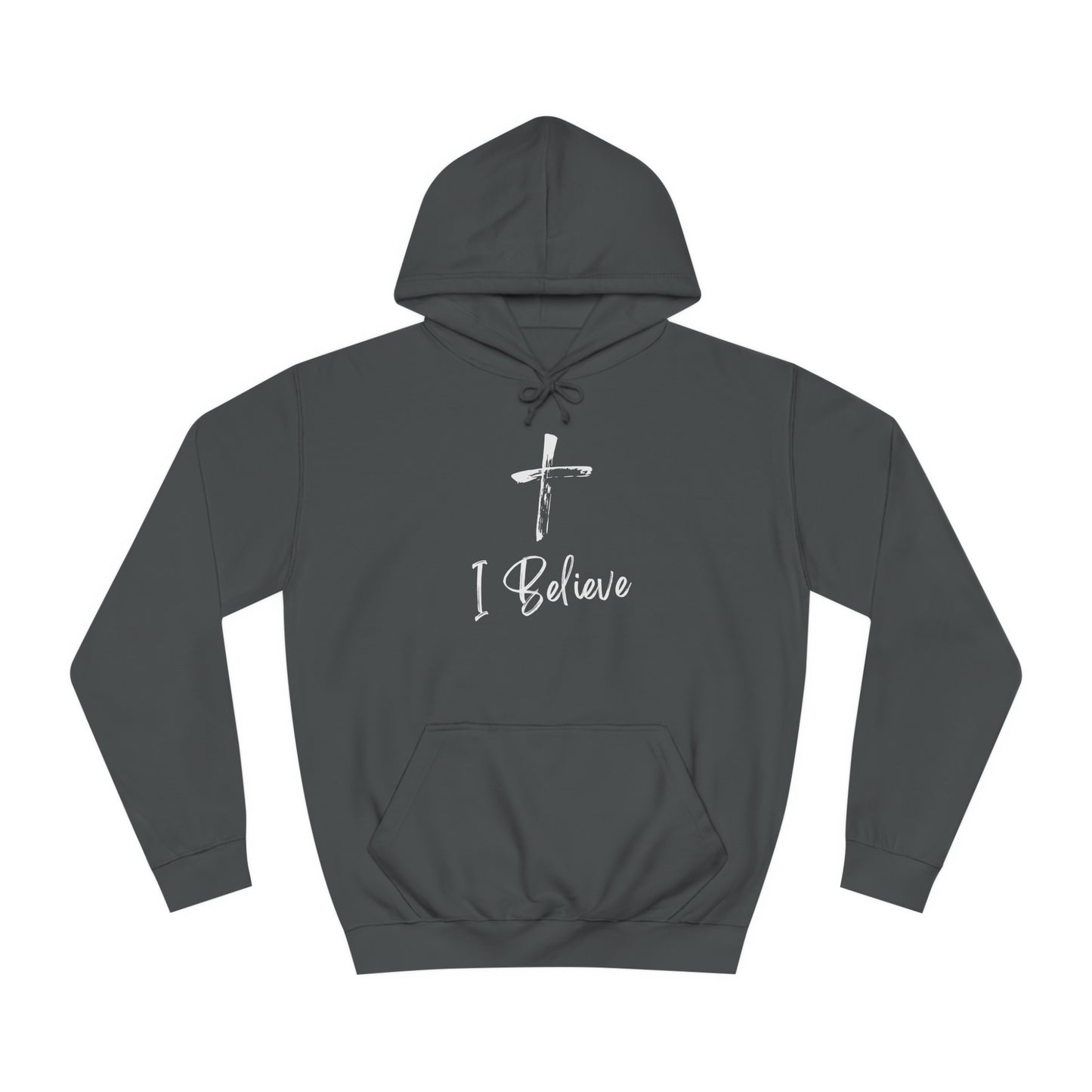 I Believe Hoodie